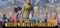 Menyingkap Tabir Misteri Wong Alas Carang Lembayung Purbalingga