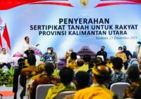 Presiden Jokowi Serahkan Sertifikat Ke Masyarakat Kalimantan Utara